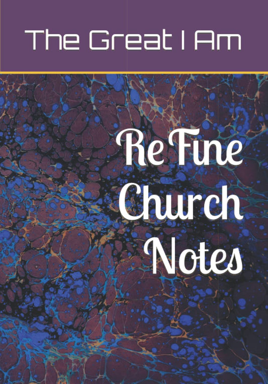 ReFine Church Notes